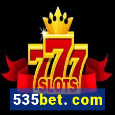 535bet. com